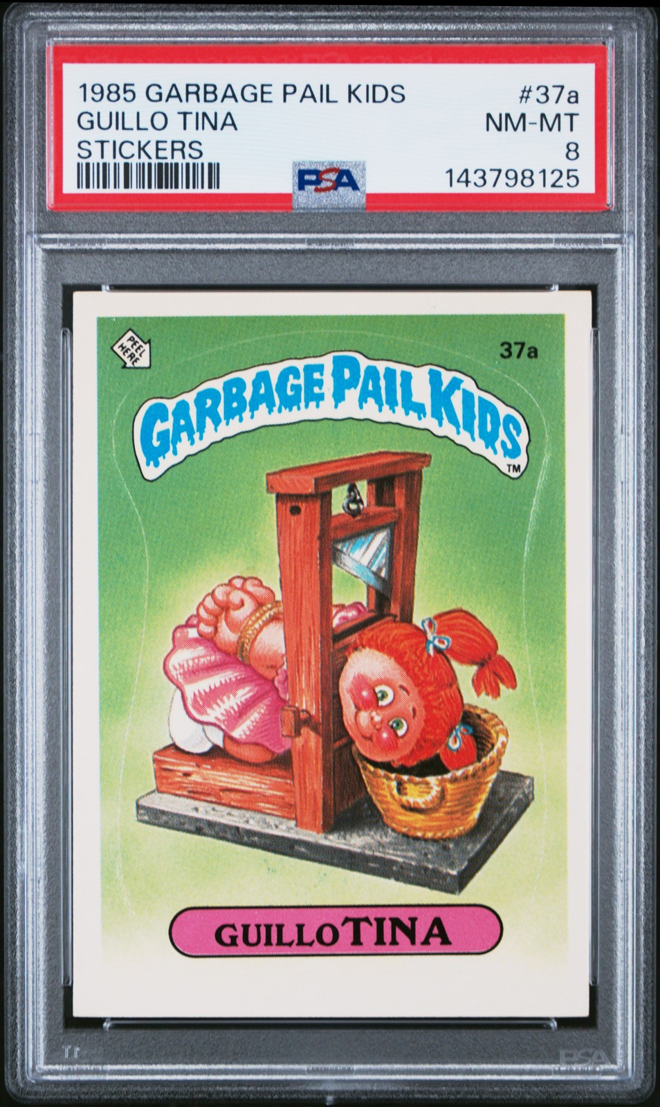 1985 GARBAGE PAIL KIDS STICKERS #37A GUILLO TINA PSA 8