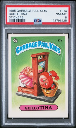 1985 GARBAGE PAIL KIDS STICKERS #37A GUILLO TINA PSA 8
