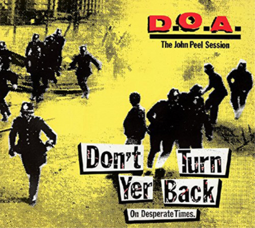 D.O.A. Don't Turn Your Back: The John Peel Session (CD) Album