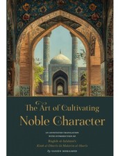 The Art of Cultivating Noble Character (Hardback - White Thread Press)