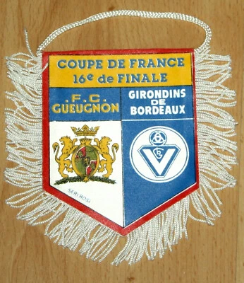 Football Fanion FC Geugnon v Bordeaux 1/16° finale coupe France 1987 - Photo 1/2