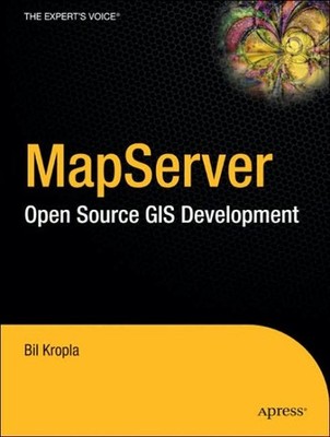 Beginning MapServer : Open Source GIS Development, Paperback by Kropla, Bill,...