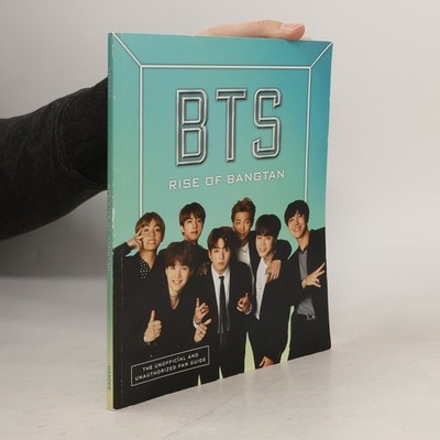 BTS: Rise of Bangtan  |  Cara J. Stevens