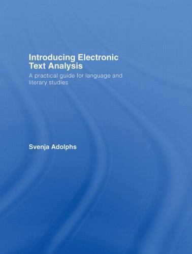 Introducing Electronic Text Analysis : A Practical Guide for Language ...