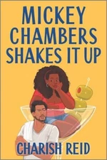 Mickey Chambers Shakes It Up - Paperback By Reid, Charish - VERY GOOD