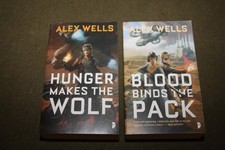 Lot of 2 Alex Wells PBs - Hunger Makes The Wolf & Blood Blinds The Pack