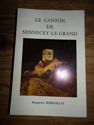 Le canton de Sennecey-le-Grand - Marguerite Rebouillat