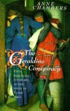 The Geraldine Conspiracy - Paperback By Chambers, Anne - GOOD