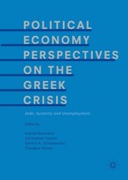Political Economy Perspectives On The Greek Crisis Ioannis Bournakis