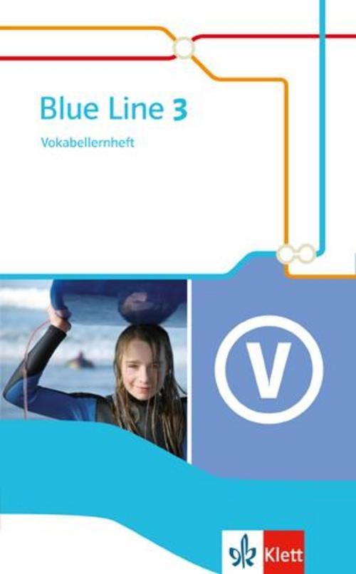 Blue Line 3. Vokabellernheft 7. Schuljahr. Ausgabe 2014 Frank Haß (Dr.)