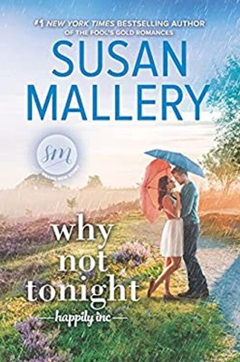 Why Not Tonight Hardcover Susan Mallery