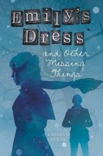 Emily's Dress and Other Missing Things by Kathryn Burak: Used