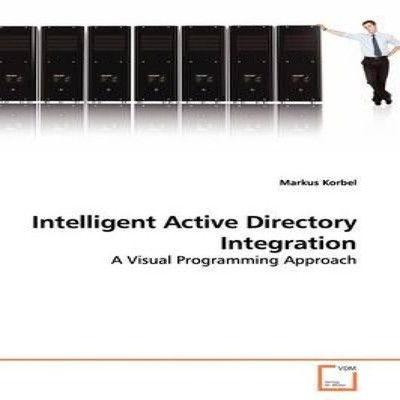 Intelligent Active Directory Integration Markus Korbel Paperback