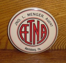 Old Advertising Pocket Mirror - Aetna - Jno. L. Menger Agent Harrisburg PA