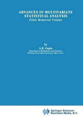 Advances in Multivariate Statistical Analysis by Arjun K. Gupta - 9789048184392