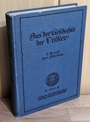 Aus der Geschichte der Völker : I. Band: Altertum. Förderreuther, Mittelschule