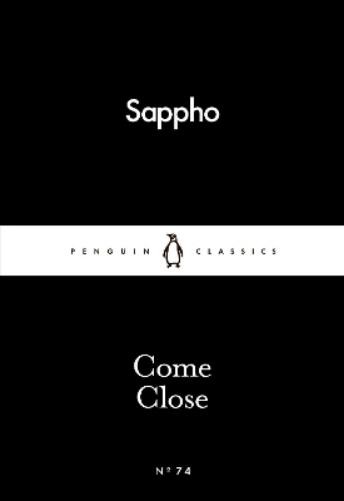Sappho Come Close (Tascabile) Penguin Little Black Classics