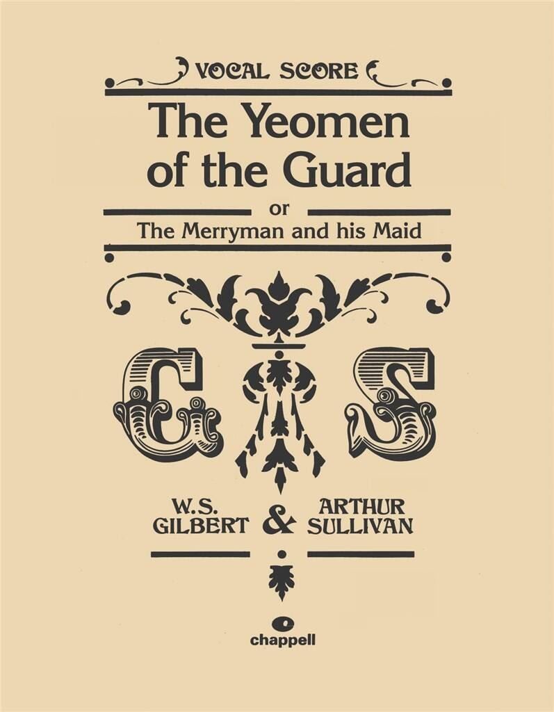 The Yeomen Of The Guard (Vocal Score), Score, Arthur S. Sullivan, Mixed Voices