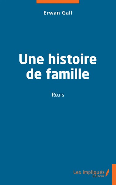 Une Histoire De Famille | RéCits | Yves Le Gall | Taschenbuch | FranzöSisch-image