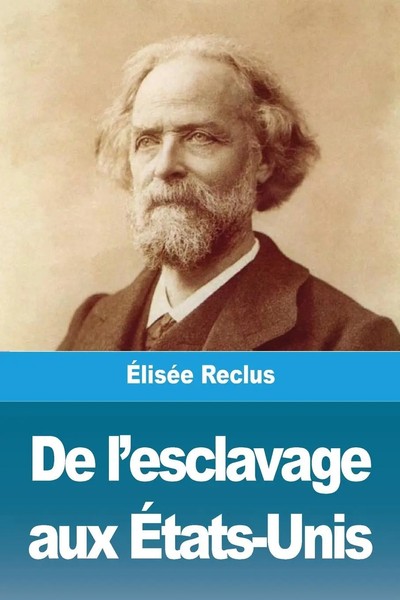 De L'esclavage Aux ÉTats-Unis ÉLiséE Reclus Taschenbuch Kartoniert / Broschiert-image