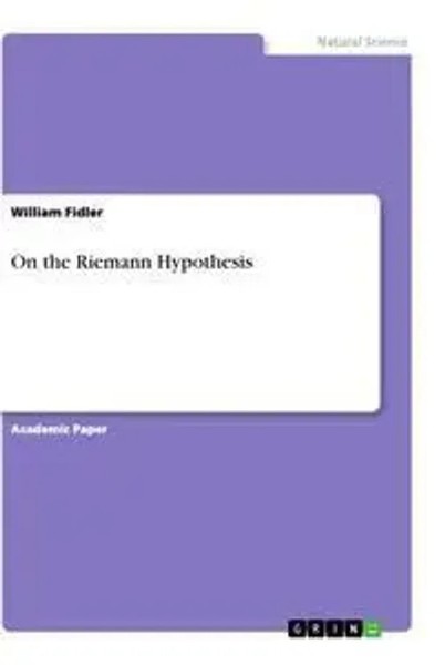 On The Riemann Hypothesis William Fidler Taschenbuch Englisch 2021 Grin Verlag-image