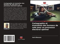 Isah Alhassan | Cartographie Et éValuation Des Bureaux De Vote Pour Un...