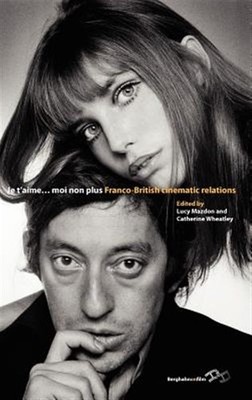 Je T'aime, Moi Non Plus : Franco-British Cinematic Relations, Hardcover by Ma...