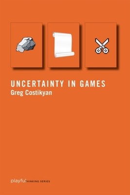 Uncertainty in Games Playful Thinking Series by Greg  Costikyan PAPERBACK