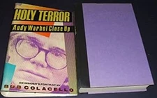 Holy Terror : Andy Warhol Close Up Hardcover Bob Colacello