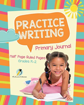 Practice Writing Primary Journal Half Page Ruled Pages  -  NEW Journals and No 2