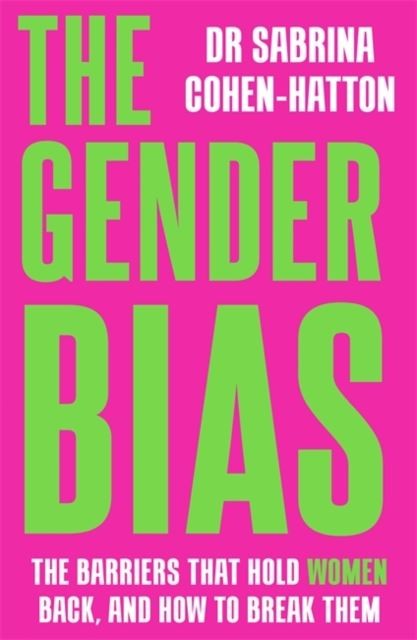 The Gender Bias by Dr. Sabrina Cohen-Hatton Paperback