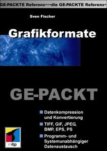 Grafikformate GE-PACKT von Sven Fischer | Buch | Zustand gut