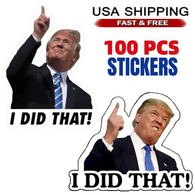 #ad 100 400 Trump Stickers I Did That Gas Pump Waterproof Vinyl Funny Humor Sticker $8.95