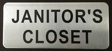 JANITOR'S Closet Sign (Brush Aluminium, 3.5X8)-The Mont Argent line.-REF24-1027