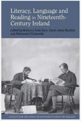 Literacy, Language and Reading in Nineteenth-Century Ireland