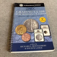 NHC Grading Guide for Modern U.S. Coins 1st Edition Montgomery Lange 2004