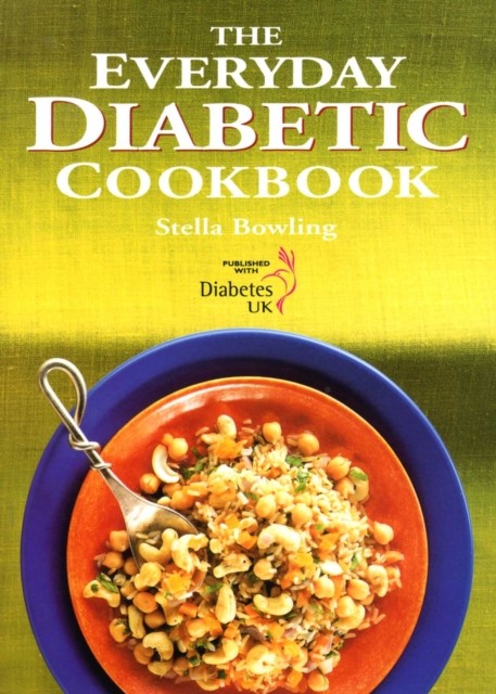 The Everyday Diabetic Cookbook by Stella Bowling (Paperback Book)