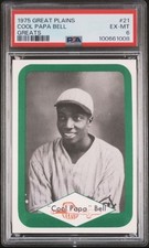 1975 GREAT PLAINS GREATS #21 COOL PAPA BELL PSA 6 2ND CARD PRODUCED IN USA - HOF