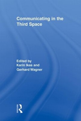 Communicating in the Third Space by Karin Ikas (English) Paperback Book