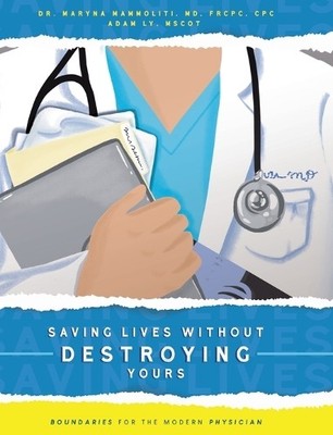 Maryna Mammoliti Adam L Saving Lives Without Destroying Your (Gebundene Ausgabe)