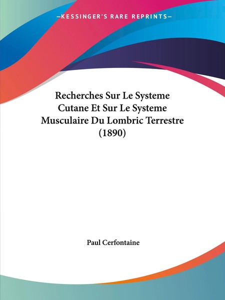 Recherches Sur Le Systeme Cutane Et Sur Le Systeme Musculaire Du Lombric...-image