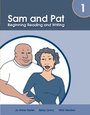 SAM AND PAT BOOK 1: BEGINNING READING AND WRITING By Jo Anne Hartel & NEW