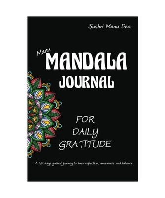 MANDALA Journal for Daily Gratitude: A 90 days guided journey to inner reflectio