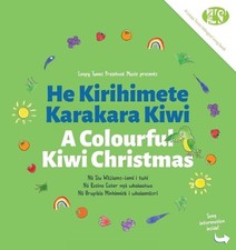 A Colourful Kiwi Christmas: He Kirihimete Karakara Kiwi by Siu Williams-Lemi (En