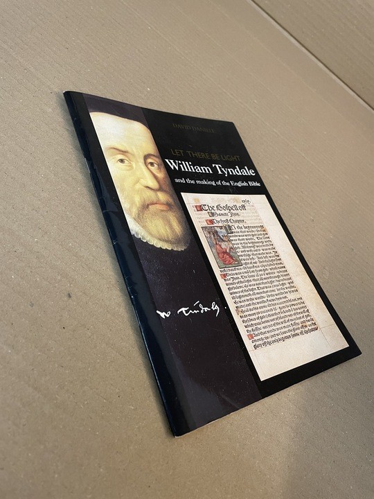 Let There Be Light: William Tyndale and the Making of the English Bible by ...