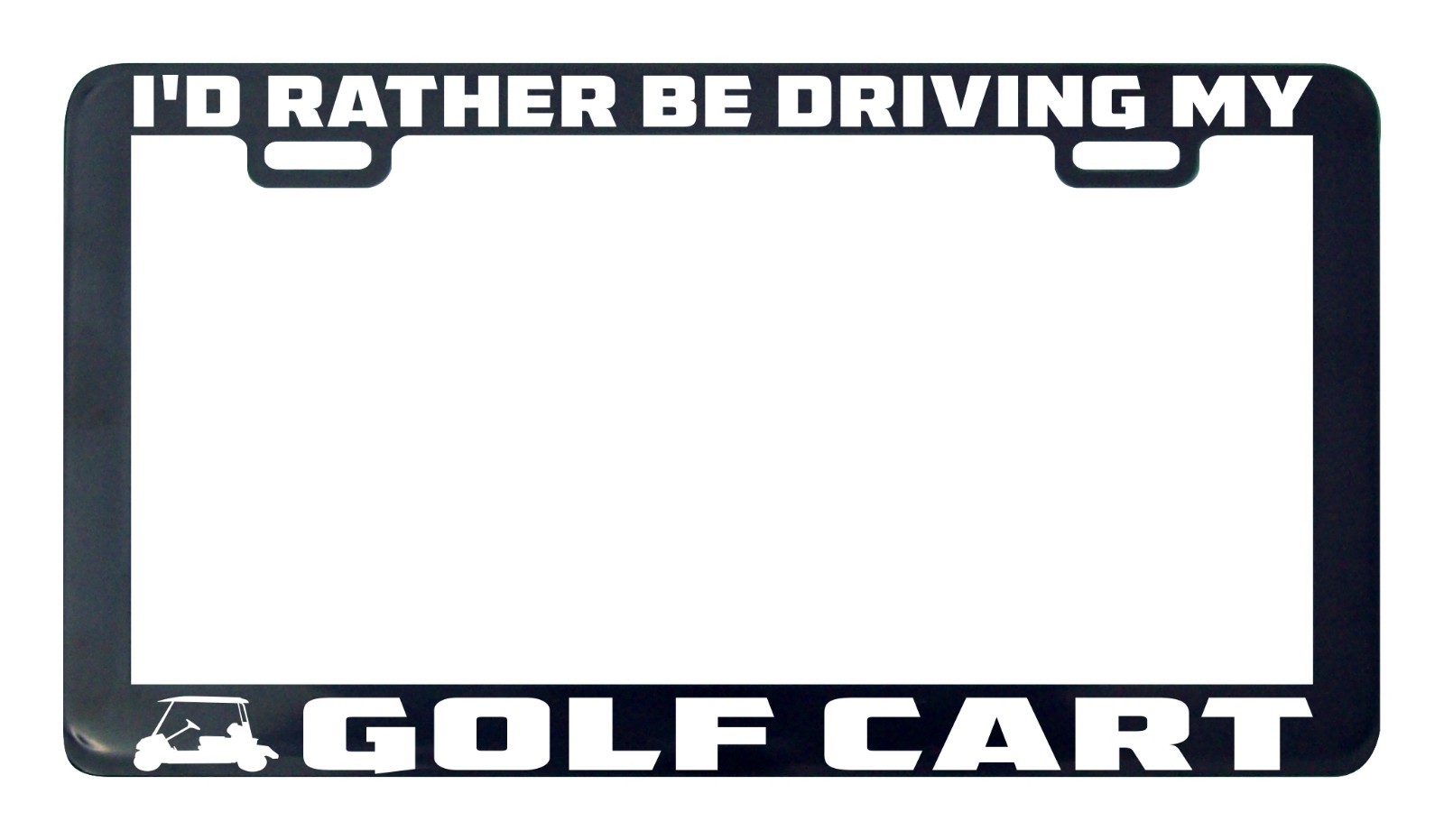 I'd rather be driving my Golf cart license plate frame eBay