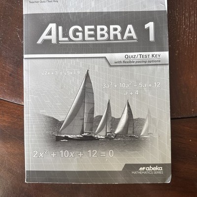 Abeka Algebra 1 Quiz/Test Key Teacher's Edition Study Guide Book English