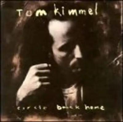 Tom Kimmel - Circle back home (1990)