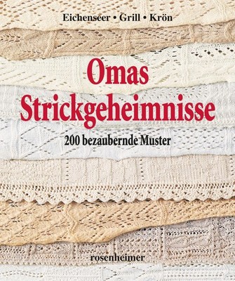 Omas Strickgeheimnisse Erika Eichenseer