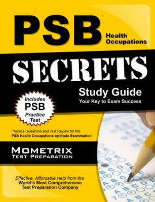 PSB Health Occupations Secrets Study Guide: Practice Questions and Test Review 